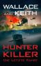 [Hunter Killer 01] • Die Letzte Fahrt